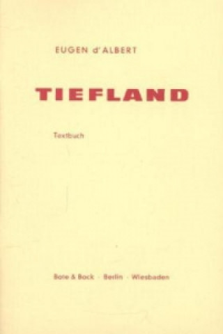 Kniha Tiefland Eugen d' Albert