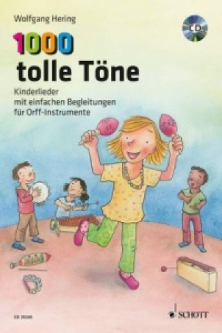 Könyv 1000 tolle Töne, für Orff-Instrumente, m. Audio-CD Wolfgang Hering