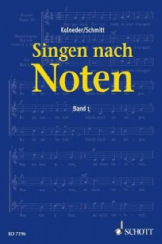 Knjiga Singen nach Noten. Bd.1 Walter Kolneder