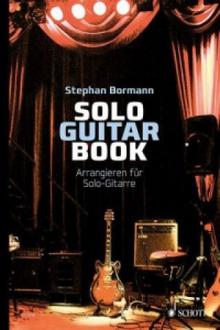 Carte Solo Guitar Book, m. Audio-CD Stephan Bormann