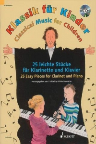 Prasa Klassik für Kinder, Klarinette in B und Klavier, m. Audio-CD Ulrike Warnecke