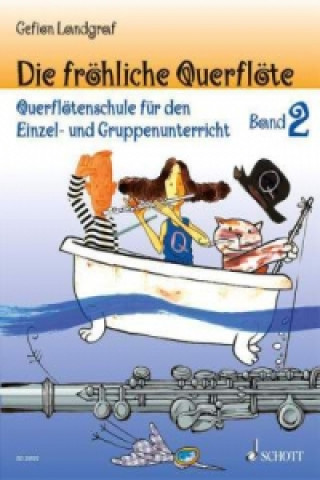 Kniha Die fröhliche Querflöte. Bd.2 Gefion Landgraf