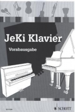 Kniha JeKi Klavier, Vorabausgabe, Schülerheft Susanne Gerdts