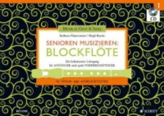 Nyomtatványok Senioren musizieren: Blockflöte, Tenor- oder Alt-Blockflöte, m. Audio-CD. Bd.1 Barbara Hintermeier