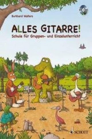 Nyomtatványok Alles Gitarre!, Gitarrenschule, m. Audio-CD Burkhard Wolters