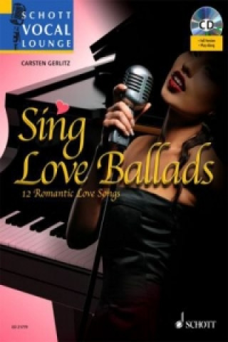 Materiale tipărite Sing Love Ballads, Gesang und Klavier, m. MP3-CD Carsten Gerlitz