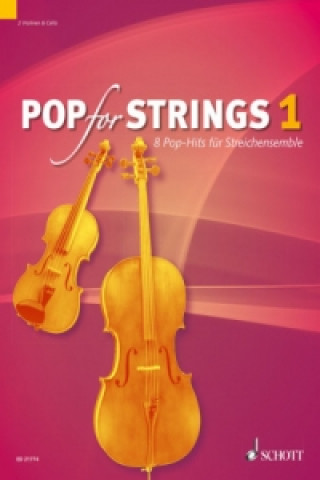 Tiskovina Pop For Strings, Violine 1, Violine 2 (Viola) und Violoncello, Partitur und Stimmen. Vol.1 Michael Zlanabitnig