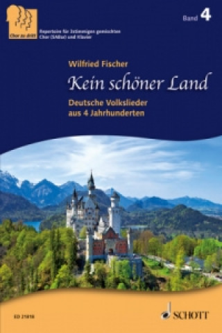 Tiskovina Kein schöner Land, gemischter Chor (SABar) und Klavier, Chorpartitur Wilfried Fischer