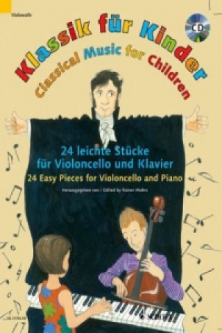 Materiale tipărite Klassik für Kinder, Violoncello und Klavier, m. Audio-CD Rainer Mohrs