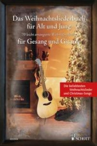 Materiale tipărite Das Weihnachtsliederbuch für Alt und Jung, für Gesang und Gitarre 
