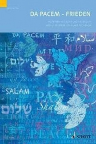 Materiale tipărite Da pacem - Frieden, gemischter Chor, Chorpartitur 