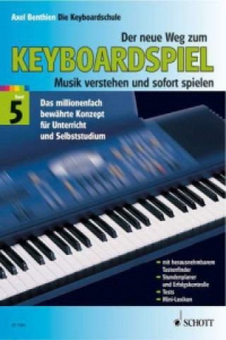 Könyv Der neue Weg zum Keyboardspiel. Bd.5 Axel Benthien