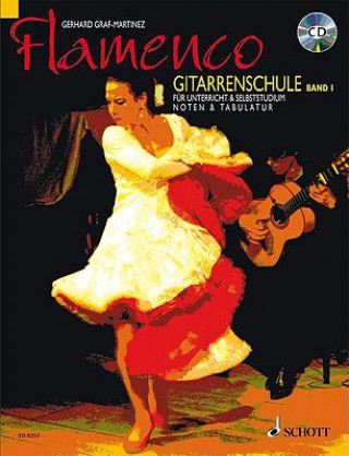 Kniha Flamenco Gitarrenschule, m. 2 Audio-CDs. Bd.1 Gerhard Graf-Martinez