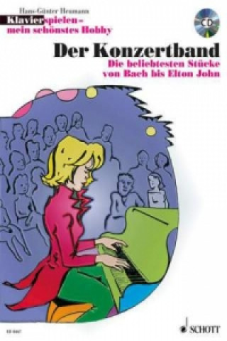 Carte Klavierspielen, mein schönstes Hobby, Der Konzertband, m. Audio-CD Hans-Günter Heumann