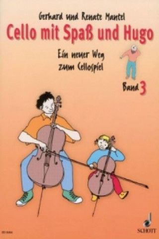 Книга Cello mit Spaß und Hugo. Bd.3 Gerhard Mantel