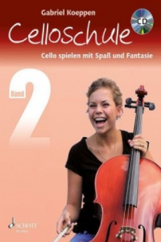 Kniha Celloschule, m. Audio-CD. Bd.2 Gabriel Koeppen