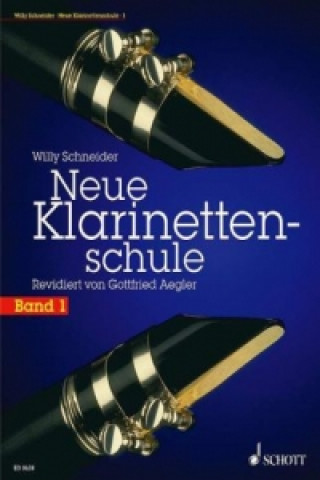 Könyv Neue Klarinettenschule. Bd.1 Willy Schneider