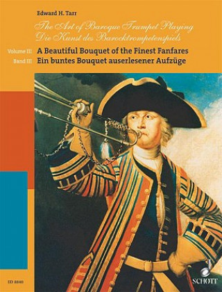 Könyv Die Kunst des Barocktrompetenspiels Edward H. Tarr