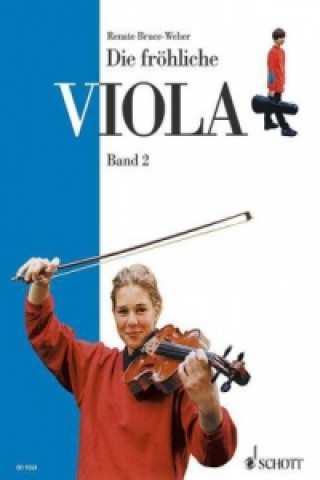 Carte Die fröhliche Viola. Bd.2 Renate Bruce-Weber