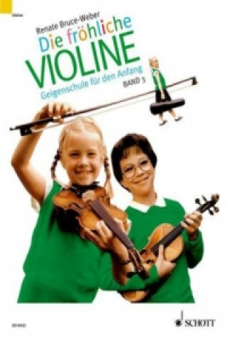 Kniha Die FroeLiche Violine Band 3 Renate Bruce-Weber