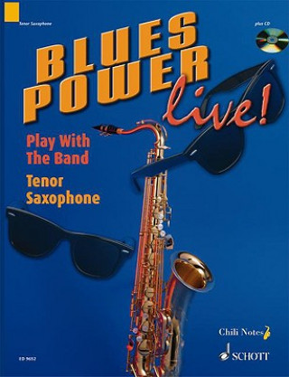 Könyv Blues Power live!, Tenor-Saxophon, m. Audio-CD Gernot Dechert