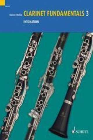 Könyv Clarinet Fundamentals. Vol.3 Reiner Wehle