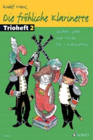 Carte Die fröhliche Klarinette, Trioheft, Spielpartitur. Bd.2 Rudolf Mauz
