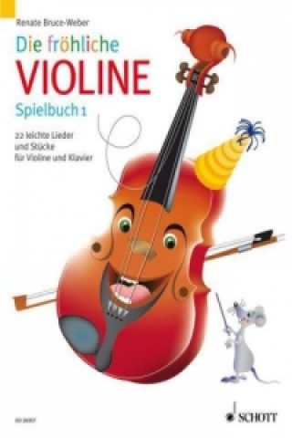 Carte Die fröhliche Violine, Spielbuch, Violinstimme u. Klavierpartitur. Bd.1 Renate Bruce-Weber