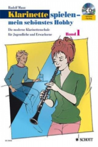 Kniha Klarinette spielen - mein schönstes Hobby, m. Audio-CD. Bd.1 Rudolf Mauz