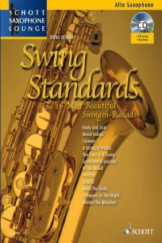 Kniha Swing Standards, für Alt-Saxophon, Einzelstimme u. Klaviersatz, m. Audio-CD Dirko Juchem