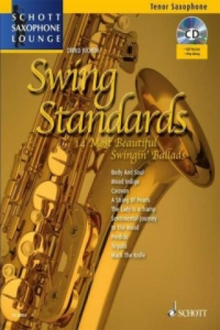 Carte Swing Standards, für Tenor-Saxophon, Einzelstimme u. Klaviersatz, m. Audio-CD Dirko Juchem