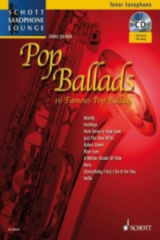 Materiale tipărite Pop Ballads, für Tenor-Saxophon, Einzelstimme u. Klaviersatz, m. Audio-CD Dirko Juchem