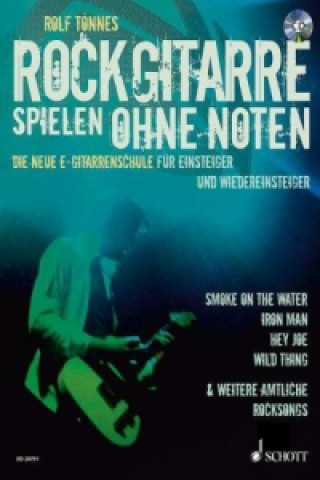 Könyv Rockgitarre spielen ohne Noten, m. Audio-CD Rolf Tönnes