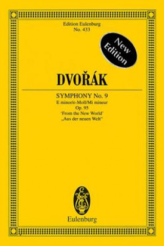 Könyv SYMPHONY NO 9 E MINOR OP 95 B 178 Antonín Dvorák