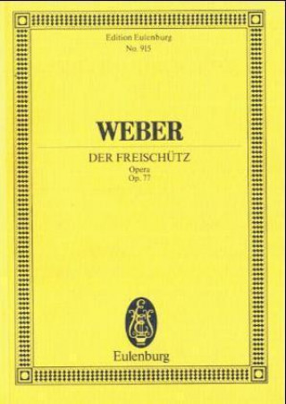 Książka Der Freischütz op.77 JV 277, Partitur Carl Maria von Weber