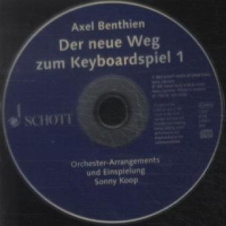 Kniha Der neue Weg zum Keyboardspiel, 1 Audio-CD. Bd.1 Axel Benthien