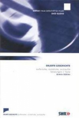 Audio Erlebte Geschichte, 1 DVD-Audio Rolf W. Stoll