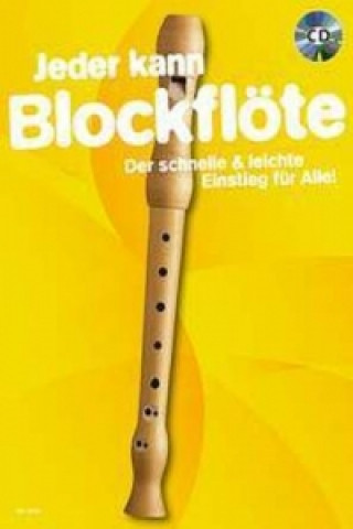 Nyomtatványok Jeder kann Blockflöte, für Sopran-Blockflöte, m. Audio-CD 