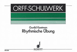 Книга Rhythmische Übung, für Orff-Instrumente, Spielpartitur Gunild Keetman