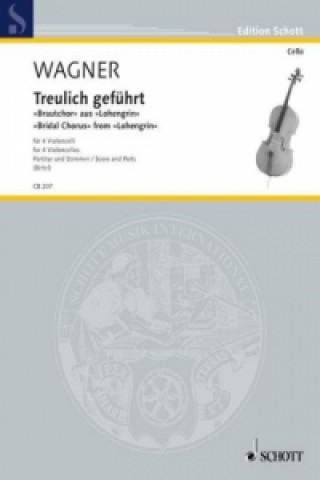 Kniha Treulich geführt, 4 Violoncelli, Partitur und Stimmen Richard Wagner