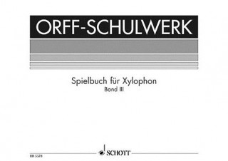 Könyv Spielbuch für Xylophon, Spielpartitur. Vol.3 Gunild Keetman