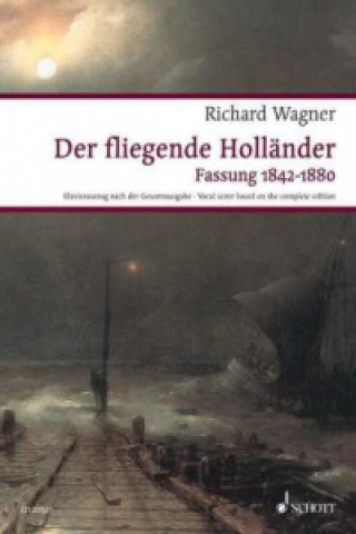 Kniha Der fliegende Holländer, Klavierauszug Richard Wagner