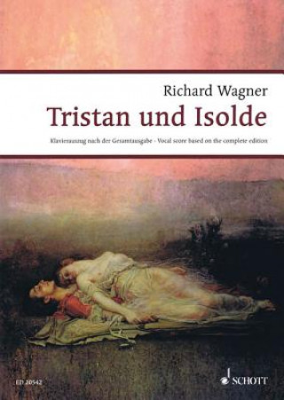 Carte Tristan und Isolde, Klavierauszug Richard Wagner