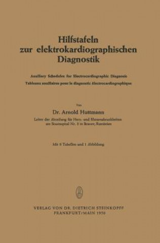 Kniha Hilfstafeln zur Elektrokardiographischen Diagnostik Arnold Huttmann