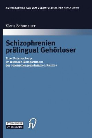 Kniha Schizophrenien Pralingual Gehoerloser Klaus Schonauer