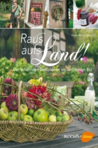 Kniha Raus aufs Land! Karen Meier-Ebert