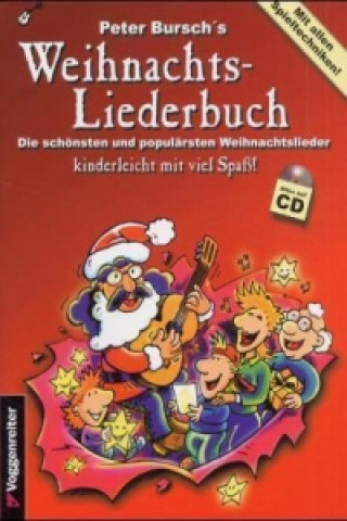 Materiale tipărite Peter Bursch's Weihnachtsliederbuch, m. 1 Audio-CD Peter Bursch