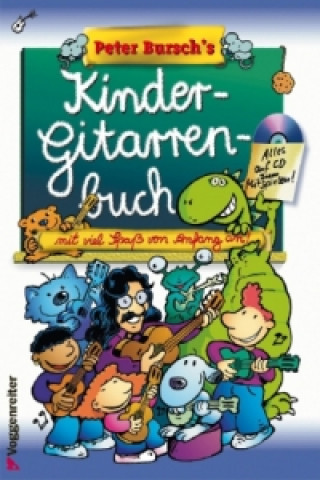 Nyomtatványok Peter Bursch's Kindergitarrenbuch, m. 1 Audio-CD Peter Bursch