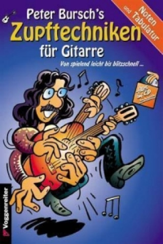 Nyomtatványok Peter Bursch's Zupftechniken für Gitarre, m. Audio-CD Peter Bursch