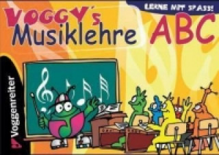 Kniha Voggy's Musiklehre ABC, m. 1 Audio-CD Martina Holtz